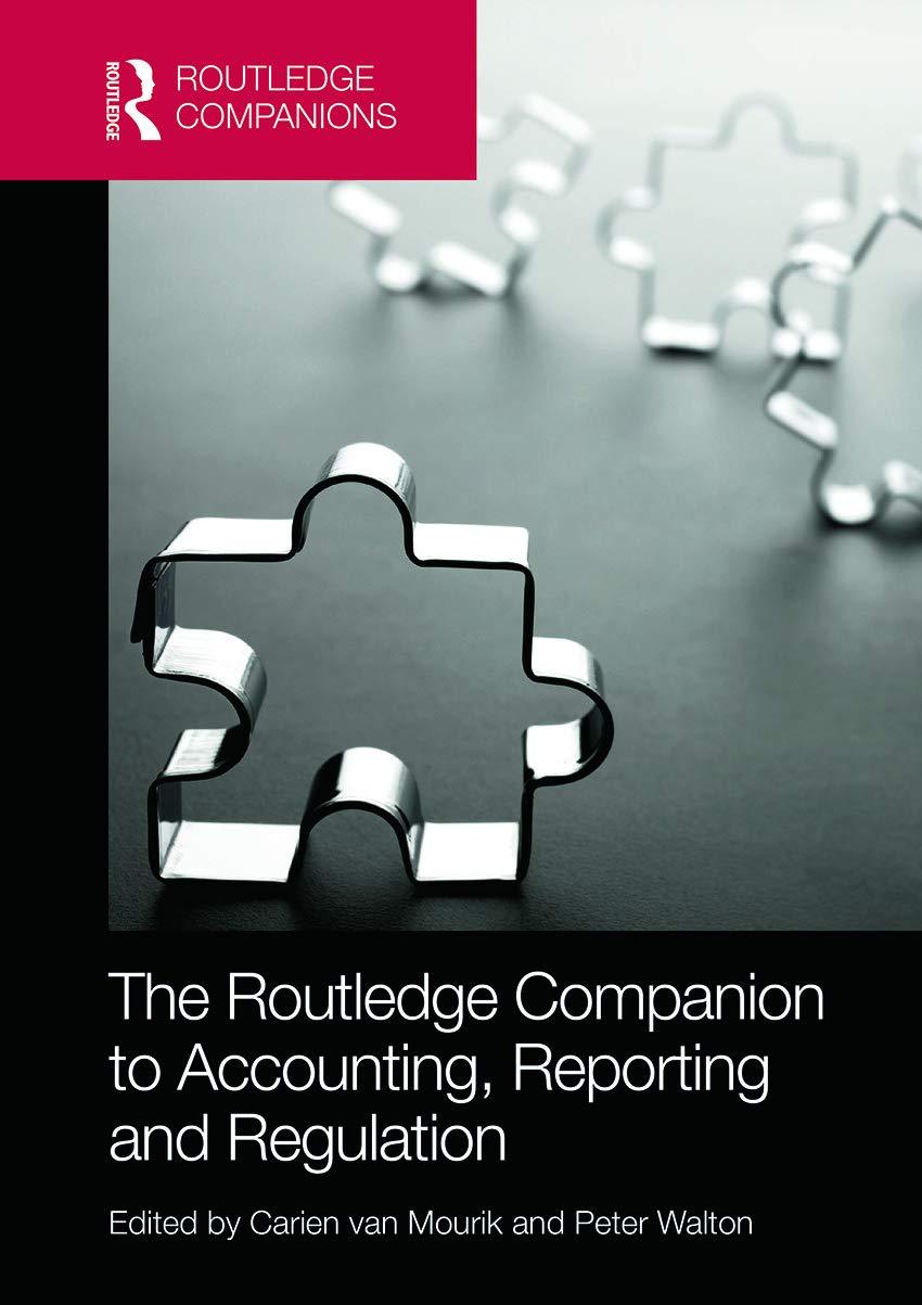 the routledge companion to accounting reporting and regulation 1st edition carien van mourik, peter walton
