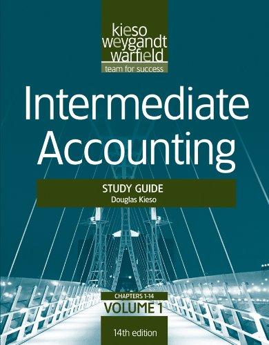 intermediate accounting study guide volume 1 14th edition donald e. kieso, jerry j. weygandt, terry d.