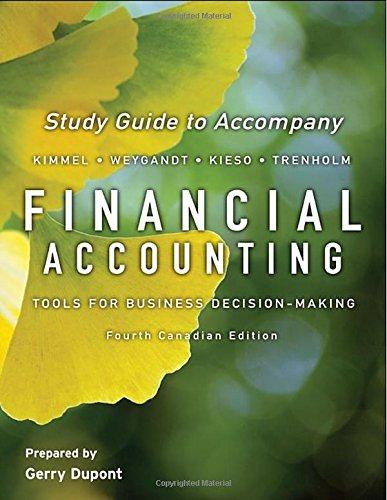 financial accounting study guide tools for business decision making 4th canadian edition paul d. kimmel,