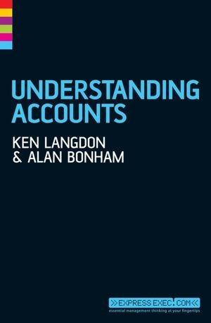understanding accounts 2nd edition ken langdon, alan bonham 1841127094, 9781841127095