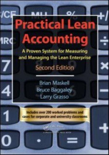 practical lean accounting 2nd edition brian h. maskell, bruce baggaley, larry grasso 1439817162, 9781439817162