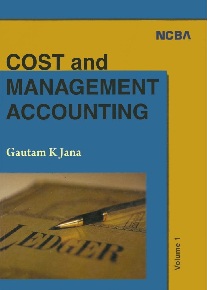 cost and management accounting volume i 1st edition gautam kumar jana 1642875554, 9781642875553