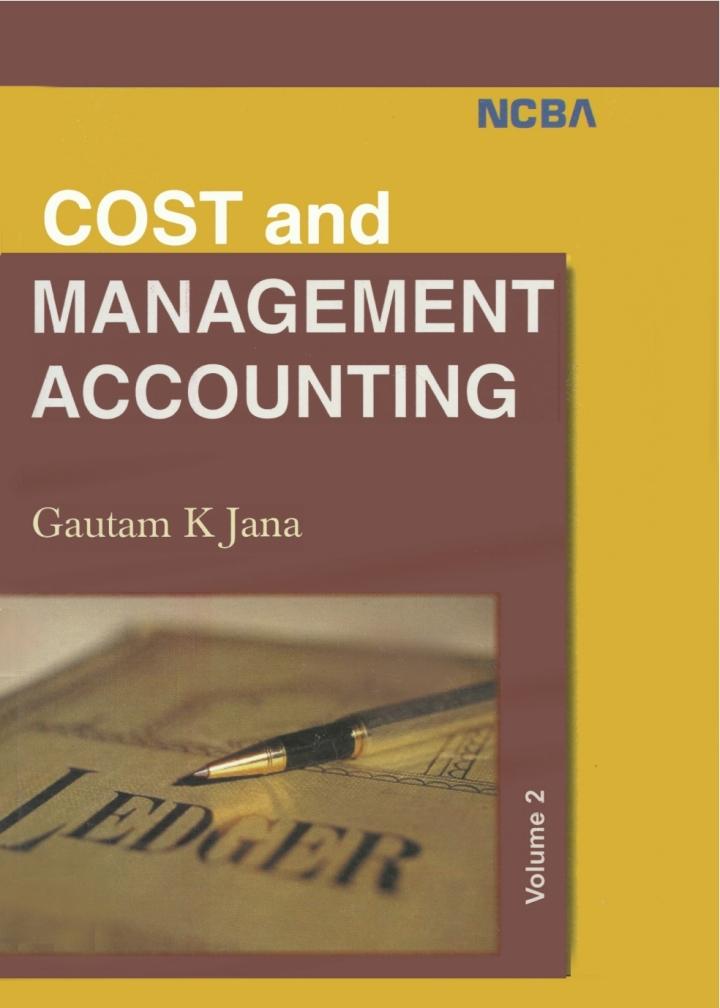 cost and management accounting volume ii 1st edition gautam kumar jana 1642875562, 9781642875560