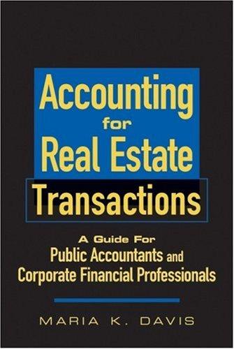 accounting for real estate transactions 1st edition maria k. davis 0470198524, 978-0470198520