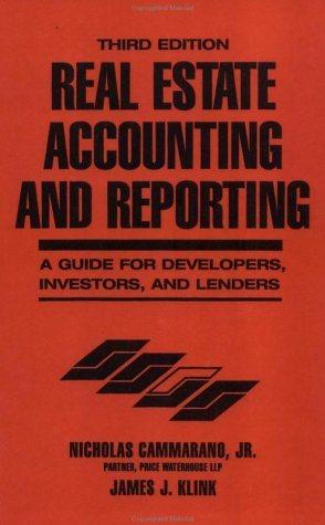 real estate accounting and reporting 3rd edition nicholas j. cammarano, james j. klink, richard j. behrens