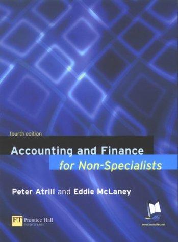 accounting and finance for non specialists 4th edition peter atrill, eddie mclaney 0273679627, 9780273679622