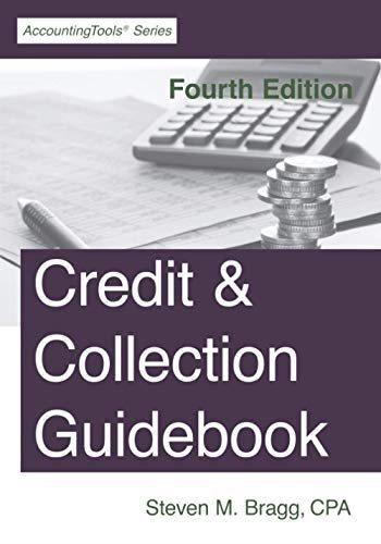 credit and collection guidebook 4th edition steven m. bragg 1642210536, 9781642210538