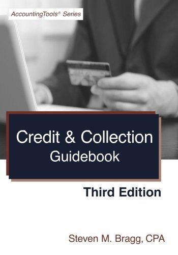 credit and collection guidebook 3rd edition steven m. bragg 1938910958, 9781938910951