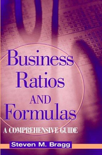 business ratios and formulas a comprehensive guide 1st edition steven m. bragg 0471396435, 978-0471396437