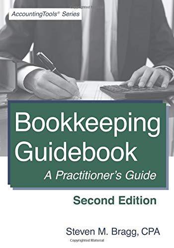 bookkeeping guidebook a practitioners guide 2nd edition steven m. bragg 1938910923, 9781938910920