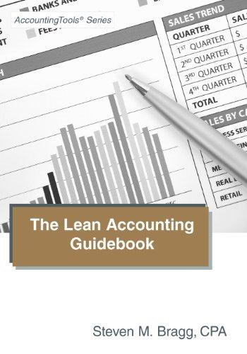 the lean accounting guidebook 1st edition steven m. bragg 1938910028, 9781938910029
