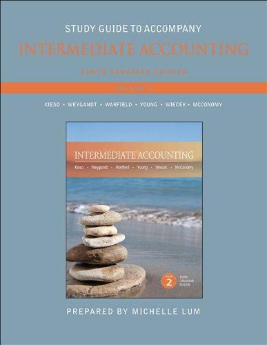 study guide to accompany intermediate accounting volume 2 10th canadian edition donald e. kieso, jerry j.