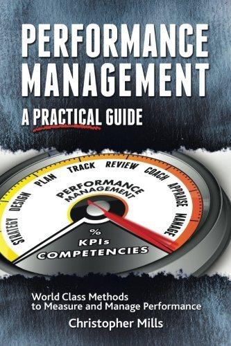 performance management a practical guide 1st edition christopher mills 152462862x, 9781524628628