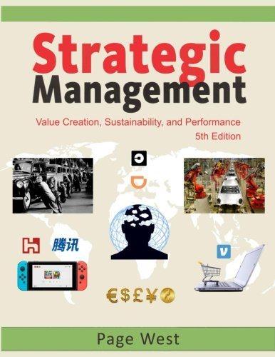 strategic management value creation sustainability and performance 5th edition page west 0991155270,