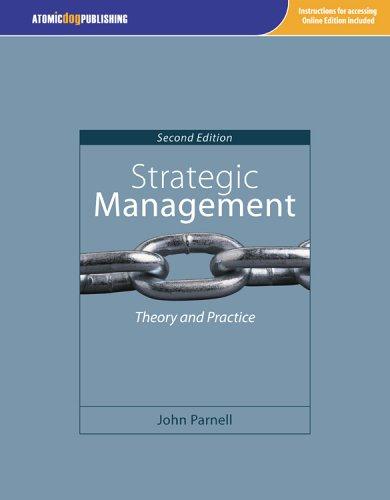 strategic management theory and practice 2nd edition john a parnell 1592602355, 978-1592602353