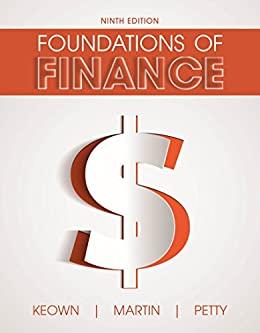 foundations of finance 9th edition arthur j. keown, john h. martin, j. william petty 978-0134083285,
