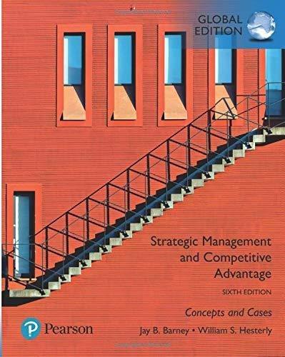 strategic management and competitive advantage concepts and cases 6th global edition william s. hesterly jay