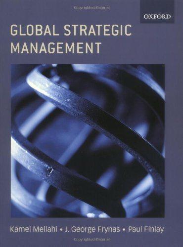 global strategic management 1st edition kamel mellahi, paul n. finlay, jedrzej george frynas 0199266158,