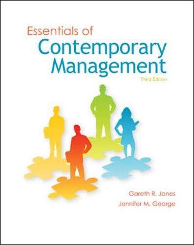 essentials of contemporary management 3rd edition gareth r. jones, jennifer m. george 0073530247,