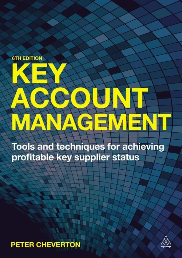 key account management tools and techniques for achieving profitable key supplier status 6th edition peter