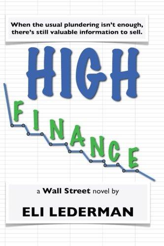 high finance 1st edition eli lederman 0984767819, 978-0984767816