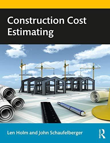 construction cost estimating 1st edition john e. schaufelberger, len holm 0367902680, 9780367902681