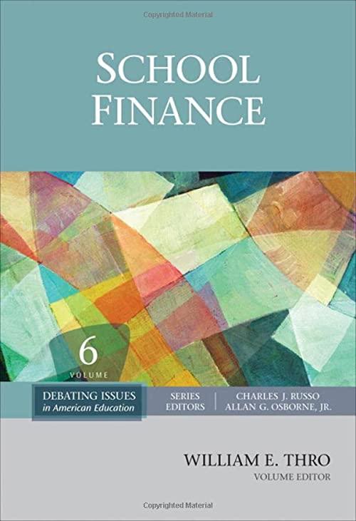school finance 6th edition william thro 1412987571, 978-1412987578