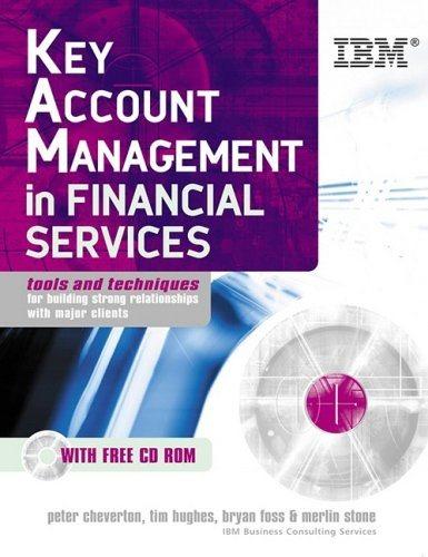 key account management in financial services 1st edition peter cheverton, bryan foss, merlin stone, dr tim