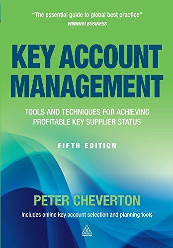 key account management tools and techniques for achieving profitable key supplier status 5th edition peter