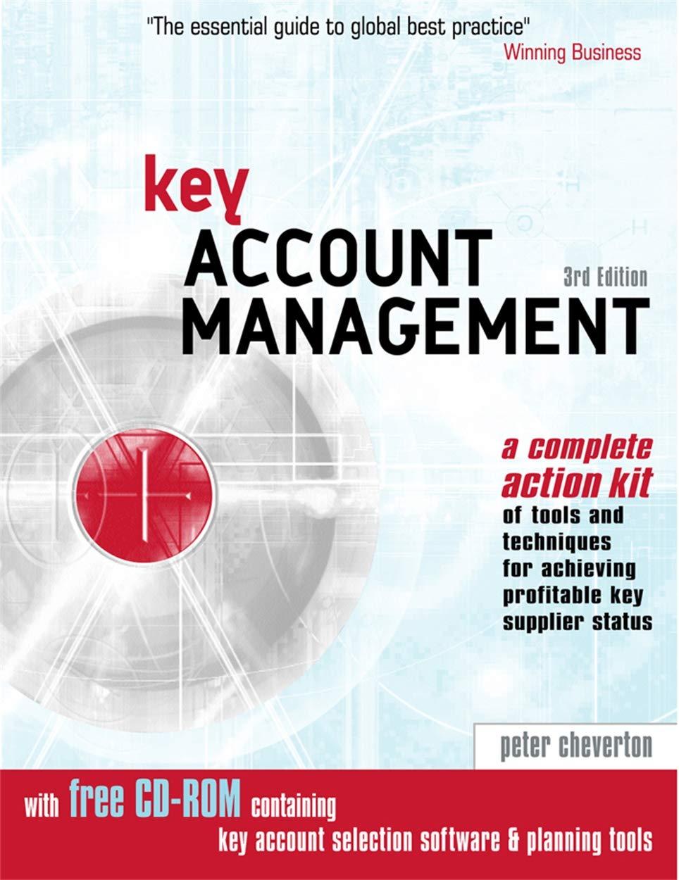 key account management a complete action kit of tools and techniques for achieving profitable key supplier