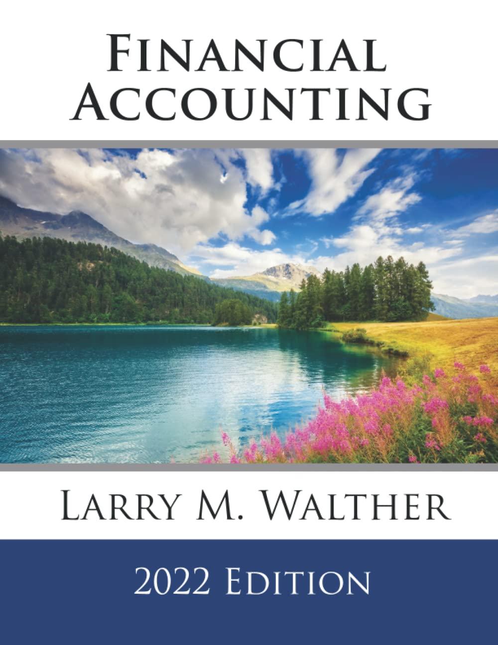 financial accounting 2022nd edition larry m. walther 8408169306, 979-8408169306