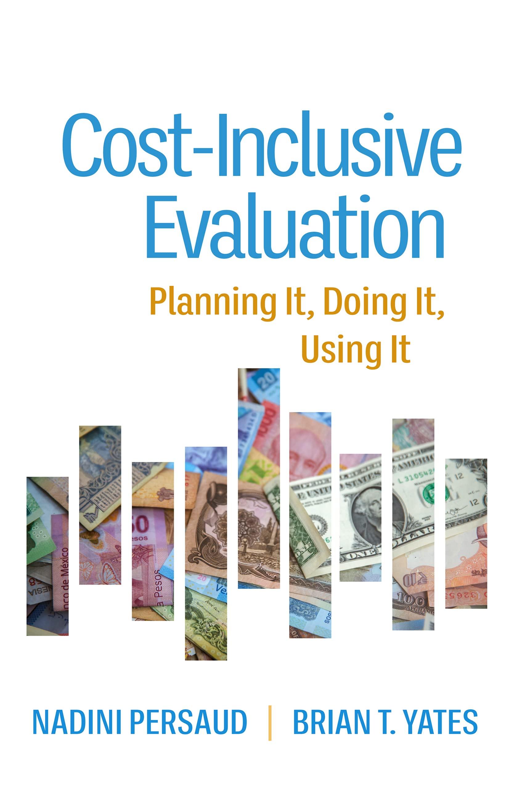 cost inclusive evaluation planning it doing it using it 1st edition nadini persaud, brian t. yates, michael