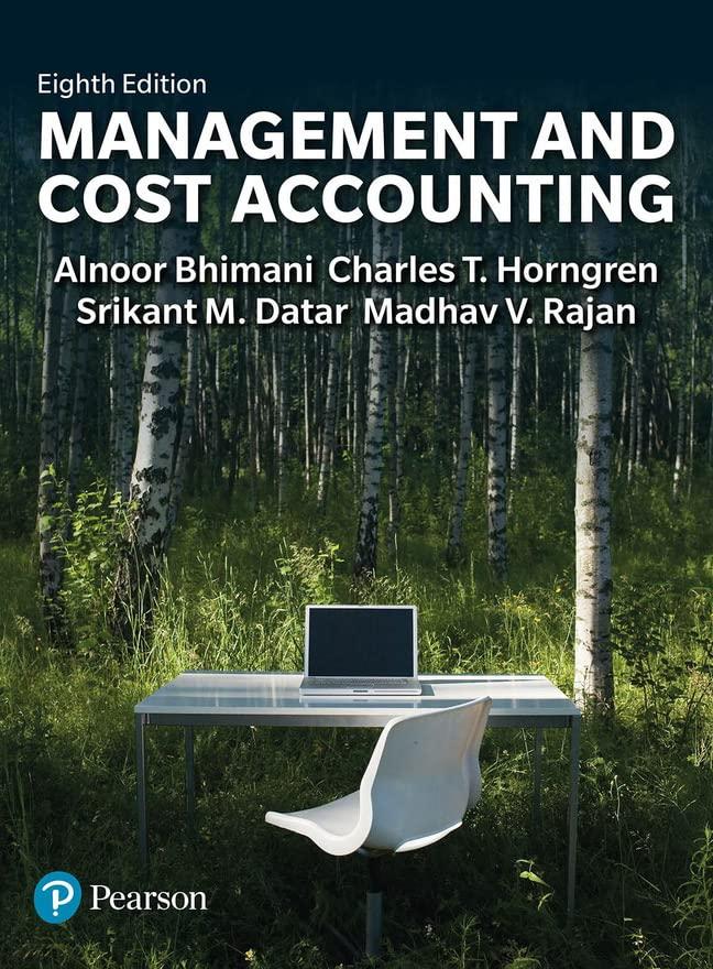 management and cost accounting 8th edition alnoor bhimani, srikant datar, charles horngren, madhav rajan
