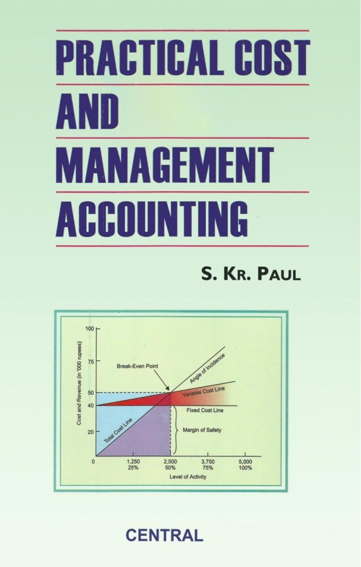 practical cost and management accounting 1st edition dr. s. kr. paul 1642874248, 9781642874242