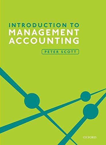 introduction to management accounting 1st edition peter scott 0198787383, 978-0198787389