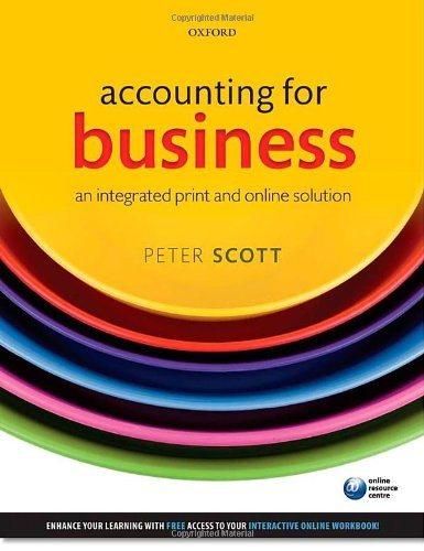 accounting for business an integrated print and online solution 1st edition peter scott, dale h. besterfield