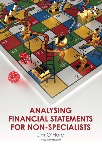 analysing financial statements for non specialists 1st edition jim o'hare 0415624738, 9780415624732