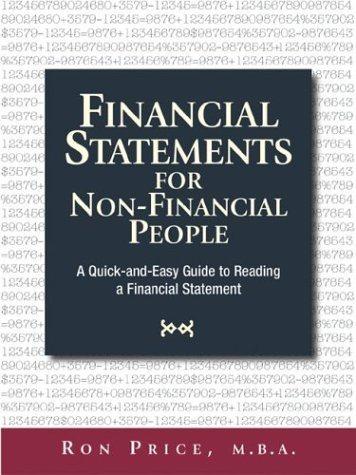 financial statements for non financial people 1st edition ron price 1580629466, 9781580629461