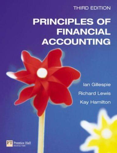 principles of financial accounting 3rd edition ian gillespie, richard lewis, kay hamilton 027367630x,