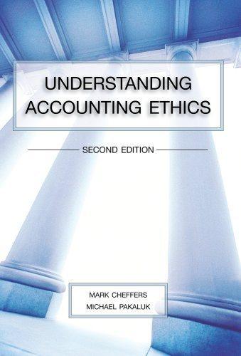 understanding accounting ethics 2nd edition mark cheffers, michael pakaluk, mark pakaluk 0976528029,