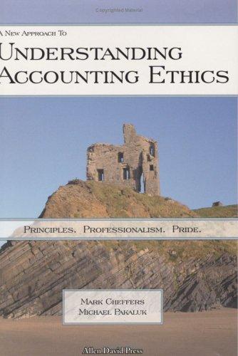 understanding accounting ethics 1st edition michael pakaluk, mark l. cheffers 0976528002, 9780976528005