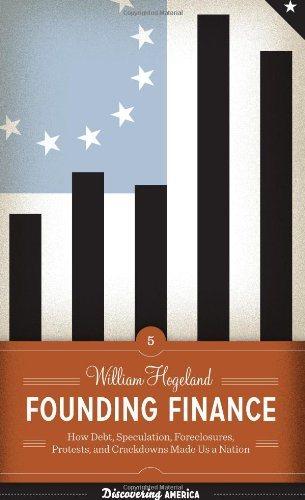 founding finance 1st edition william hogeland 0292743610, 978-0292743618