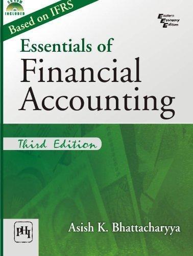 essentials of financial accounting 3rd edition asish k. bhattacharyya 8120346513, 9788120346512