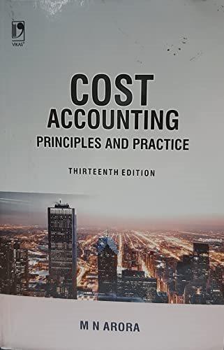 cost accounting principles and practice 13th edition m.n.arora 9354530265, 9789354530265