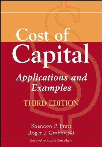 cost of capital applications and examples 3rd edition roger j. grabowski, shannon p. pratt 0470171154,