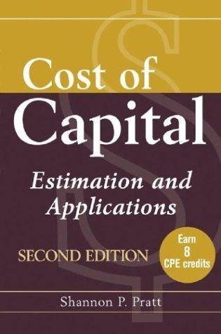 cost of capital estimation and applications 2nd edition shannon p. pratt 0471224014, 978-0471224013