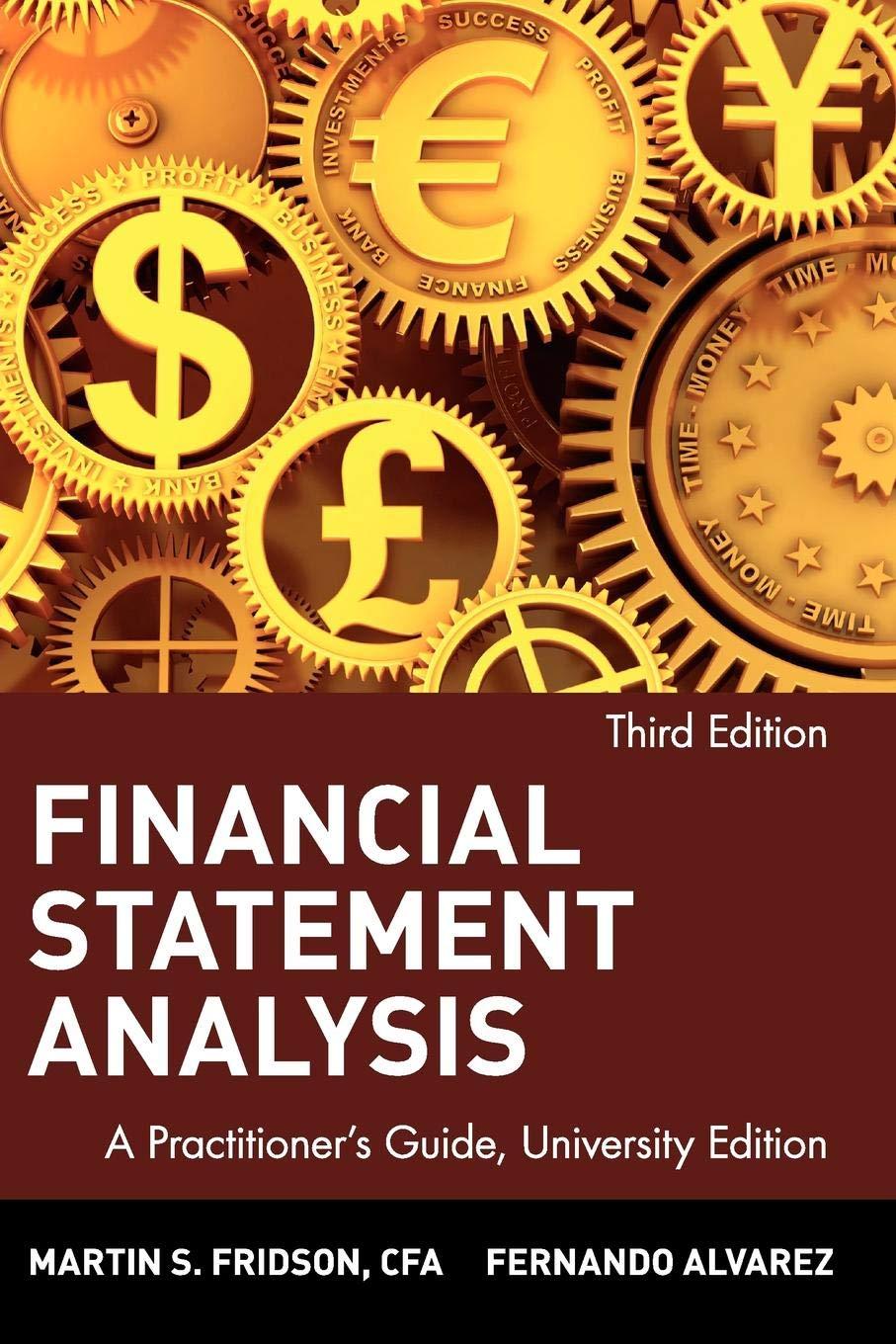 financial statement analysis a practitioners guide 3rd edition martin s. fridson 0471409170, 978-0471409175