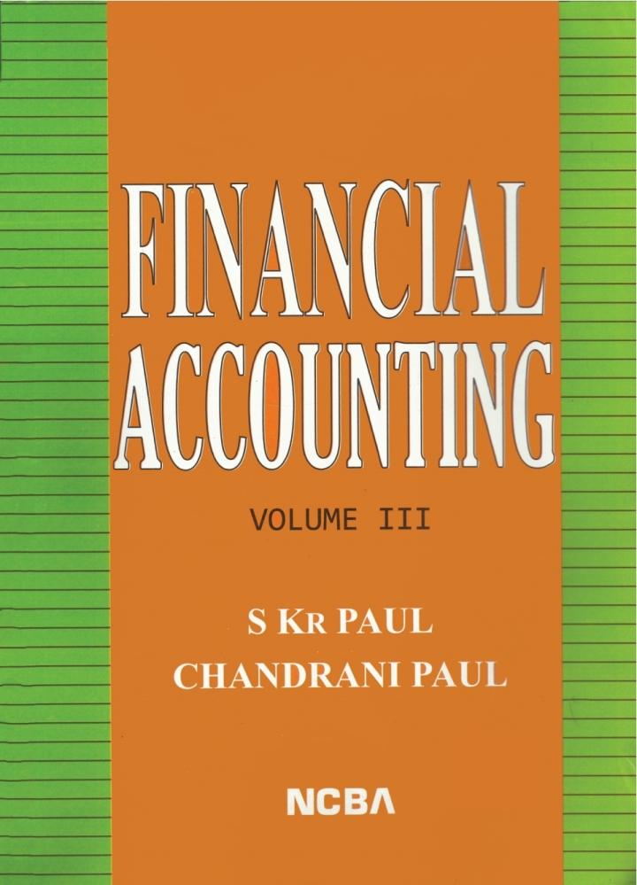 financial accounting volume iii 1st edition s. kr. paul, chandrani paul 1642872709, 9781642872705