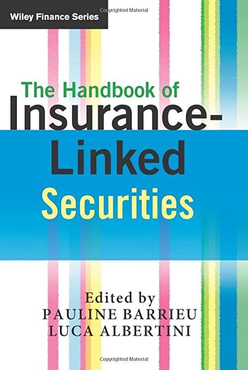 the handbook of insurance-linked securities 1st edition luca albertini, pauline barrieu 978-0470743836