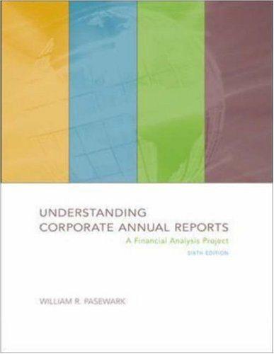understanding corporate annual reports 6th edition william r. pasewark 0073101818, 9780073101811
